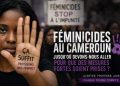 Féminicides au Cameroun : Renée Nwoes alerte, jusqu’où faudra-t-il aller pour que des mesures fortes soient prises ?